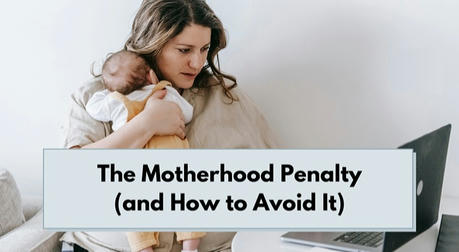 Navigating the 'Motherhood Penalty': Challenges and Strategies for Working Mothers